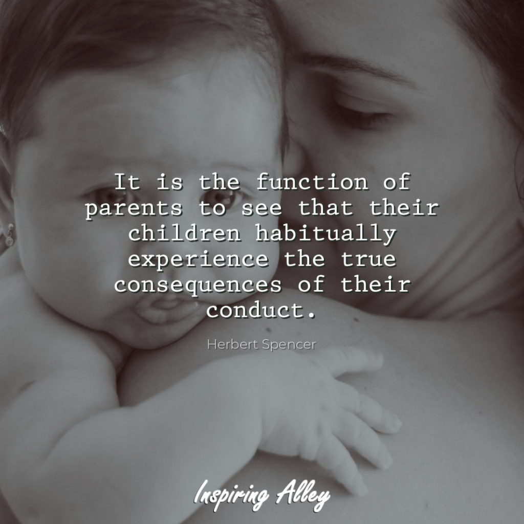 It is the function of parents to see 