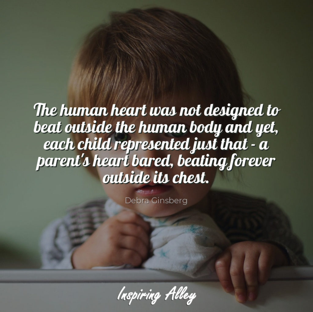 The human heart was not designed to beat outside 